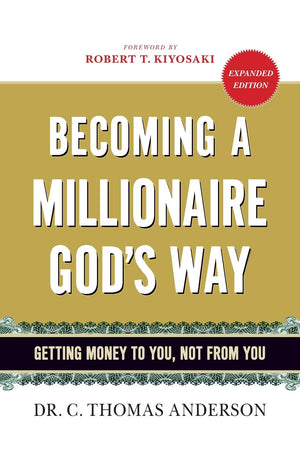 Becoming a Millionaire God's Way: Getting Money to You, Not from You,Used