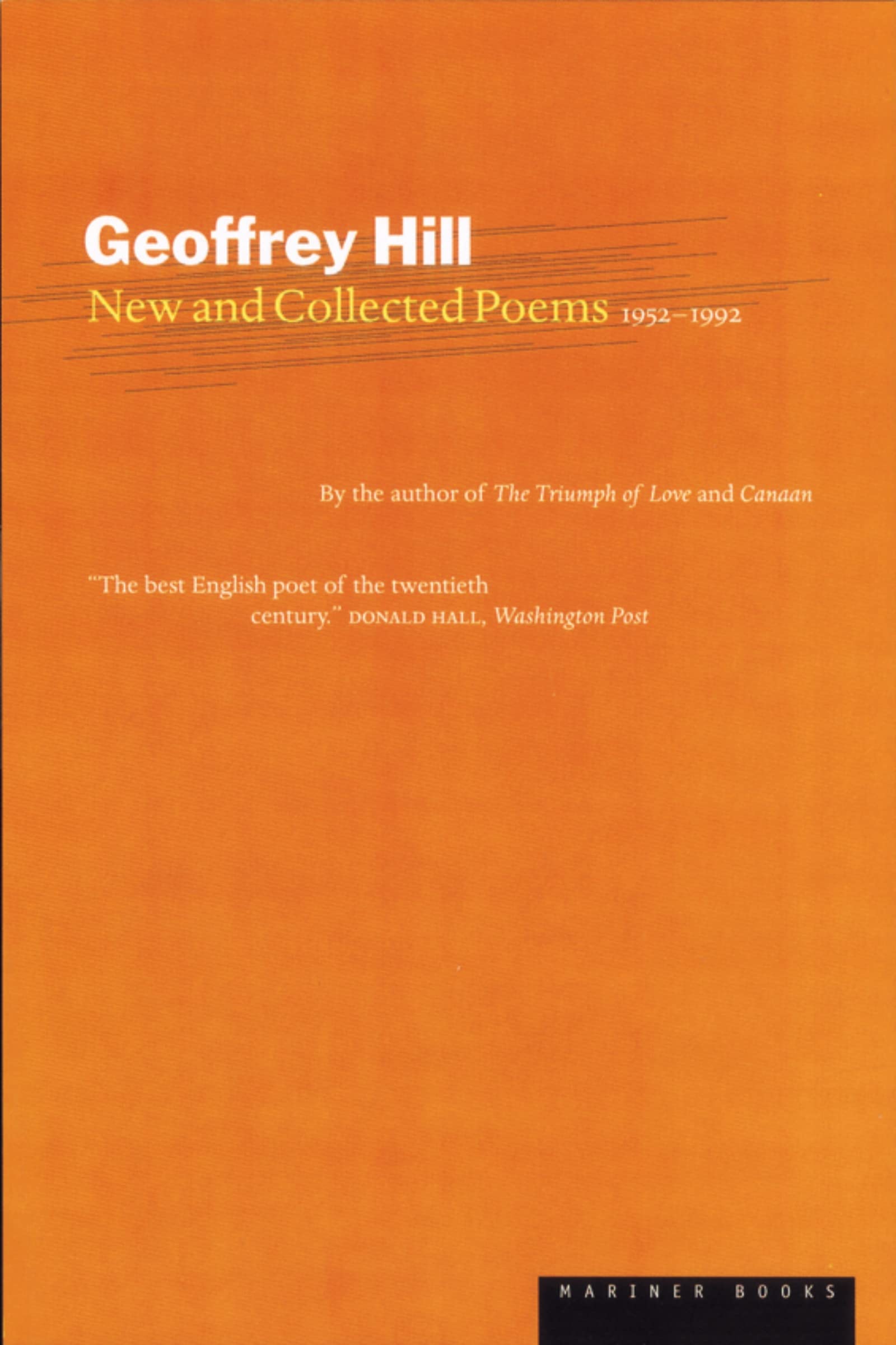 Geoffrey Hill'S New And Collected Poems: 19521992,New
