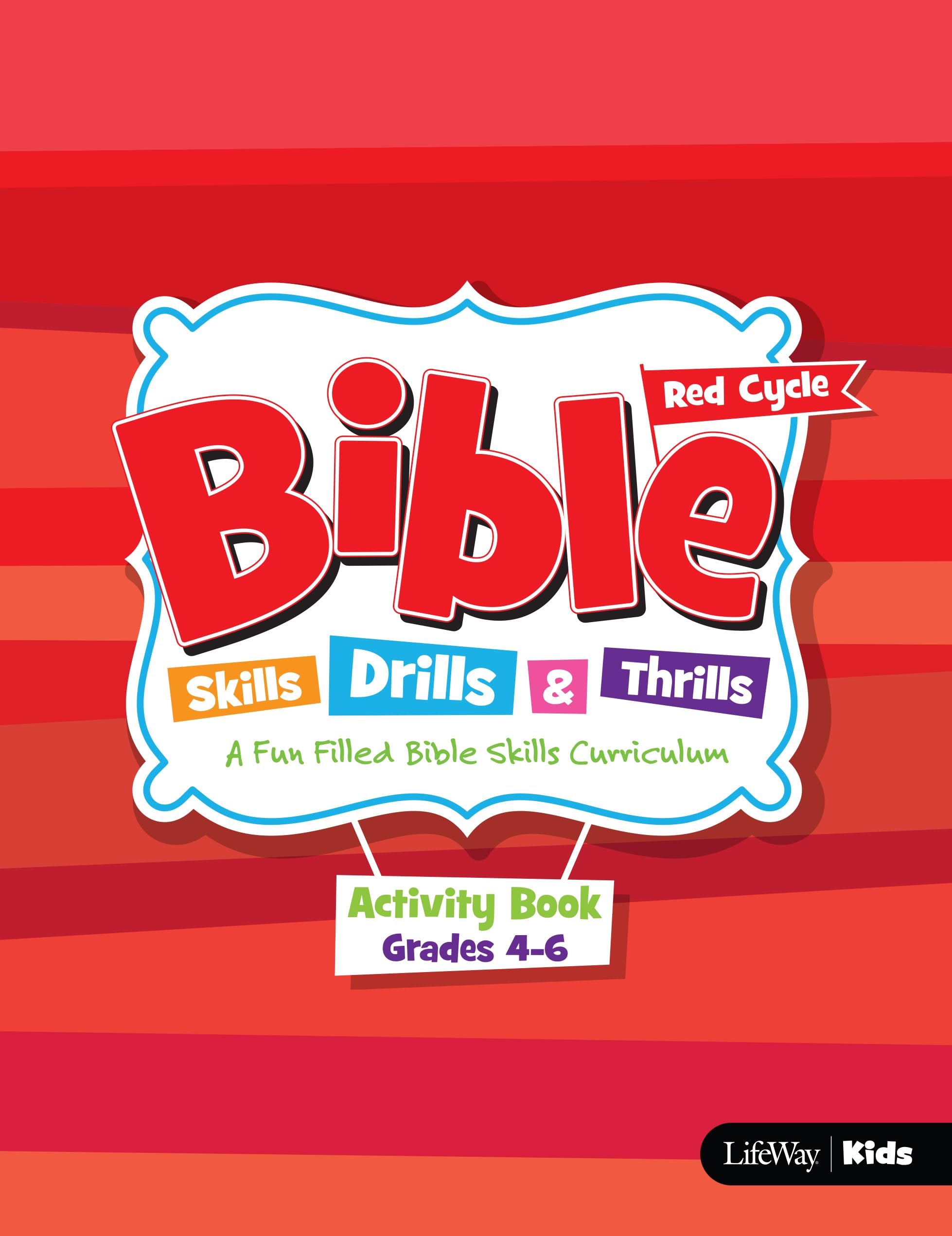Bible Skills Drills and Thrills: Red Cycle  Grades 46 Activity Book: A Fun Filled Bible Skills Curriculum,Used