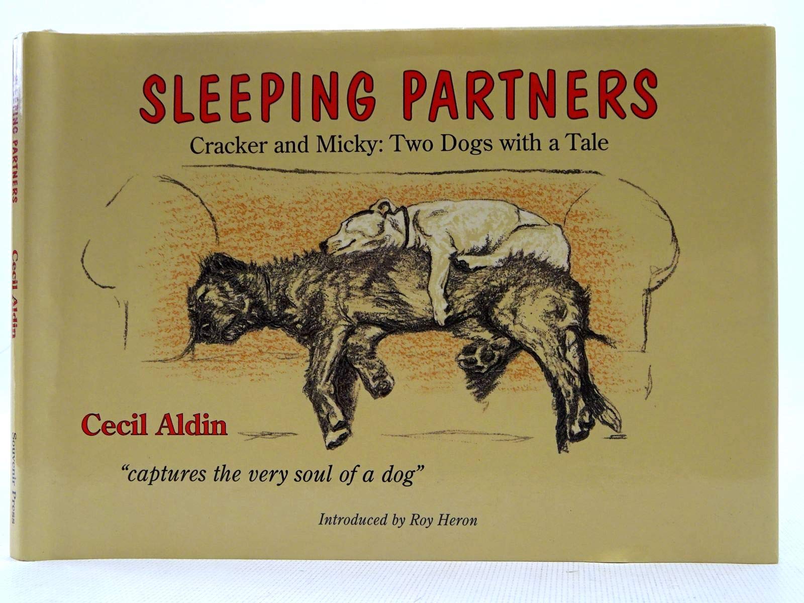 Sleeping Partners: Cracker and Micky: Two Dogs with a Tale,Used