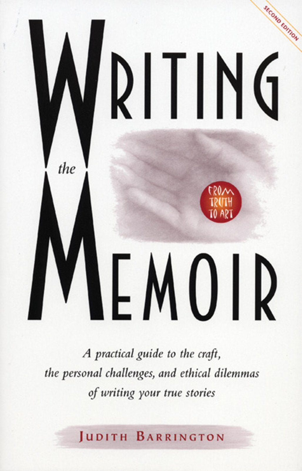 Writing the Memoir: From Truth to Art, Second Edit,Used