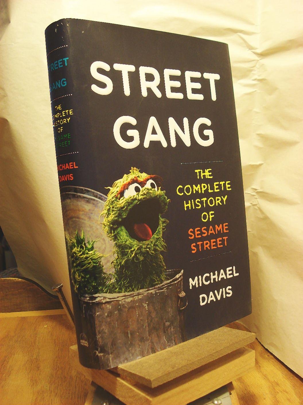 Street Gang: The Complete History of Sesame Street,Used