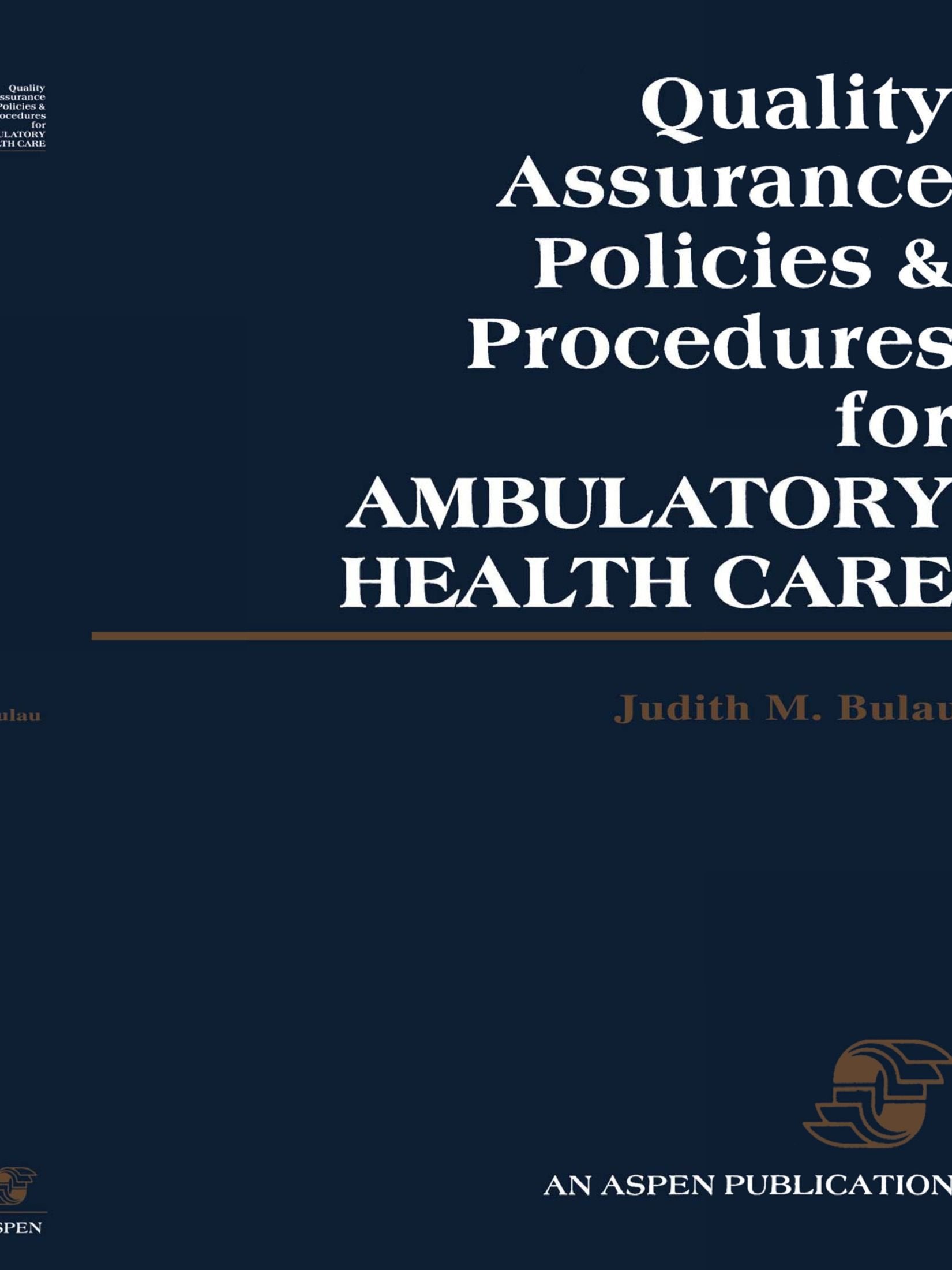 Quality Assurance Policies & Procedures for Ambulatory Health Care,Used