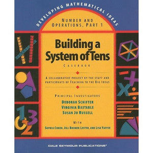 Building a System of Tens: Casebook (Developing Mathematical Ideas),Used