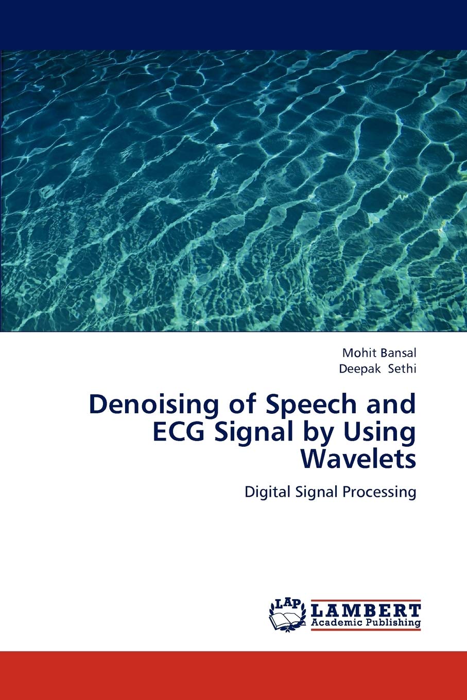 Denoising of Speech and ECG Signal by Using Wavelets: Digital Signal Processing,Used