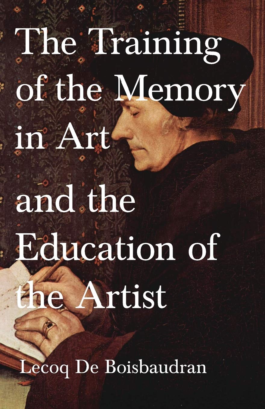 The Training Of The Memory In Art And The Education Of The Artist,Used