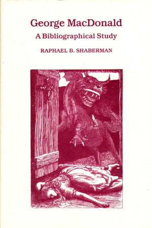 George Macdonald: A Bibliographical Study,Used