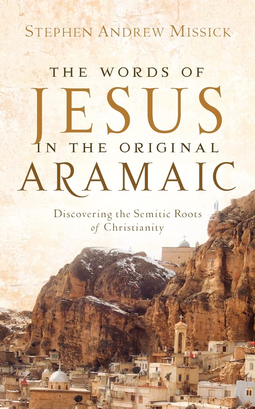 The Words of Jesus in the Original Aramaic,Used