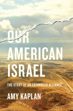 Our American Israel: The Story Of An Entangled Alliance,New
