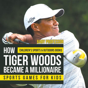 How Tiger Woods Became A Millionaire  Sports Games for Kids Children's Sports & Outdoors Books,Used