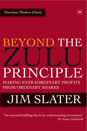 Beyond The Zulu Principle: Extraordinary Profits from Growth Shares (Harriman Modern Classics),Used