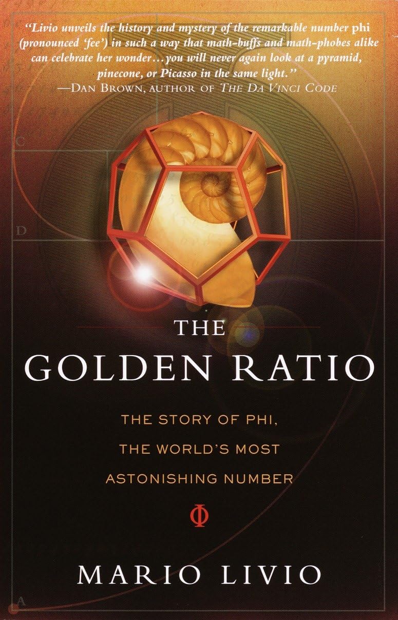 The Golden Ratio: The Story of PHI, the World's Most Astonishing Number,New