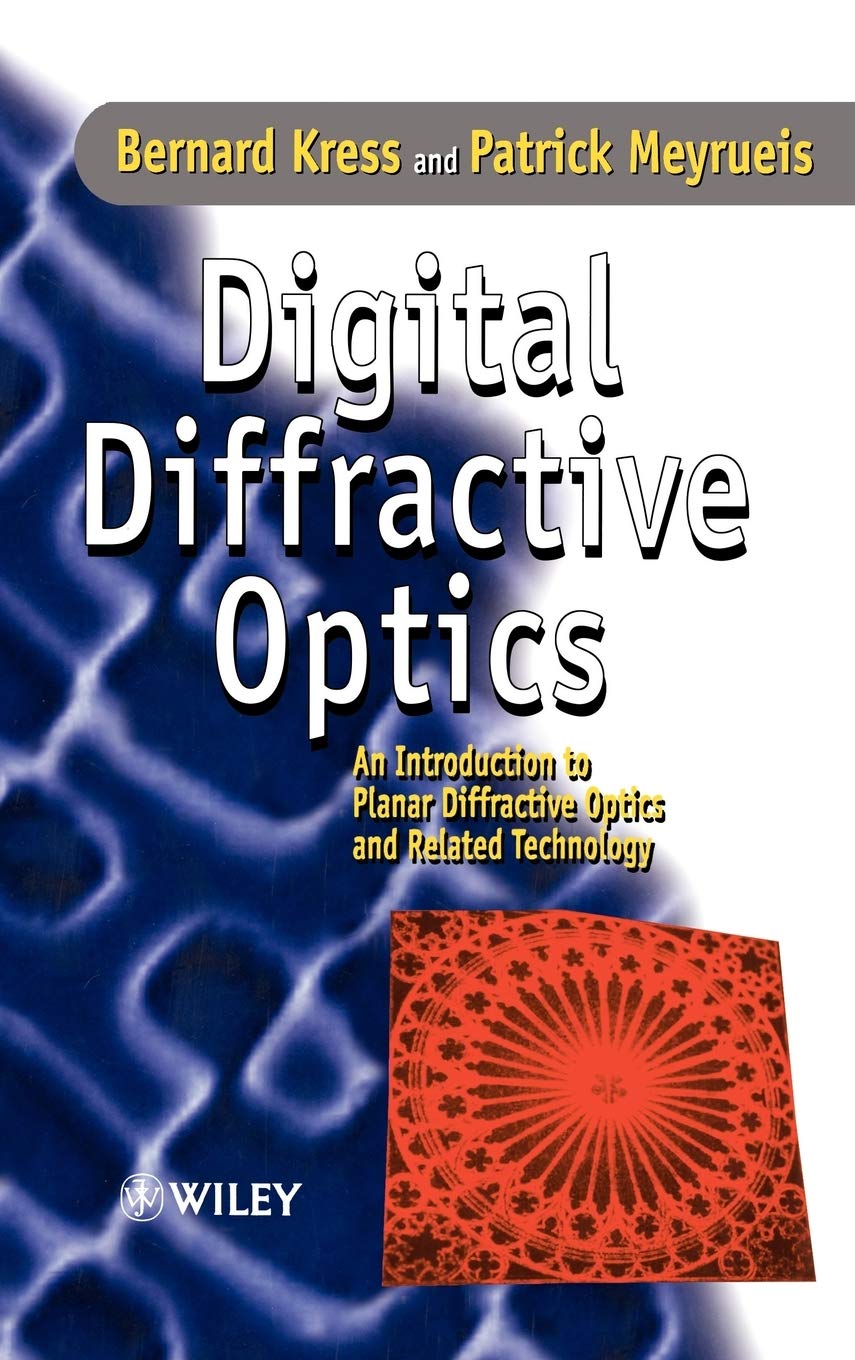 Digital Diffractive Optics: An Introduction To Planar Diffractive Optics And Related Technology,New