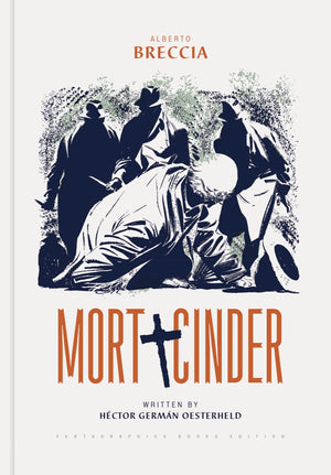 Mort Cinder (The Alberto Breccia Library)