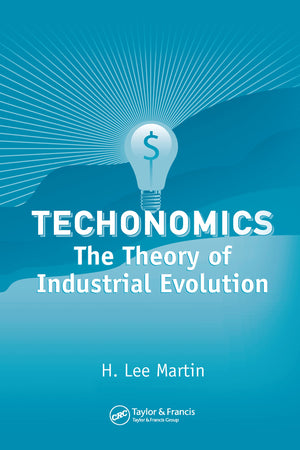 Techonomics: The Theory Of Industrial Evolution (Industrial Innovation),Used