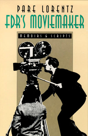 FDR'S Moviemaker: Memoirs And Scripts,Used