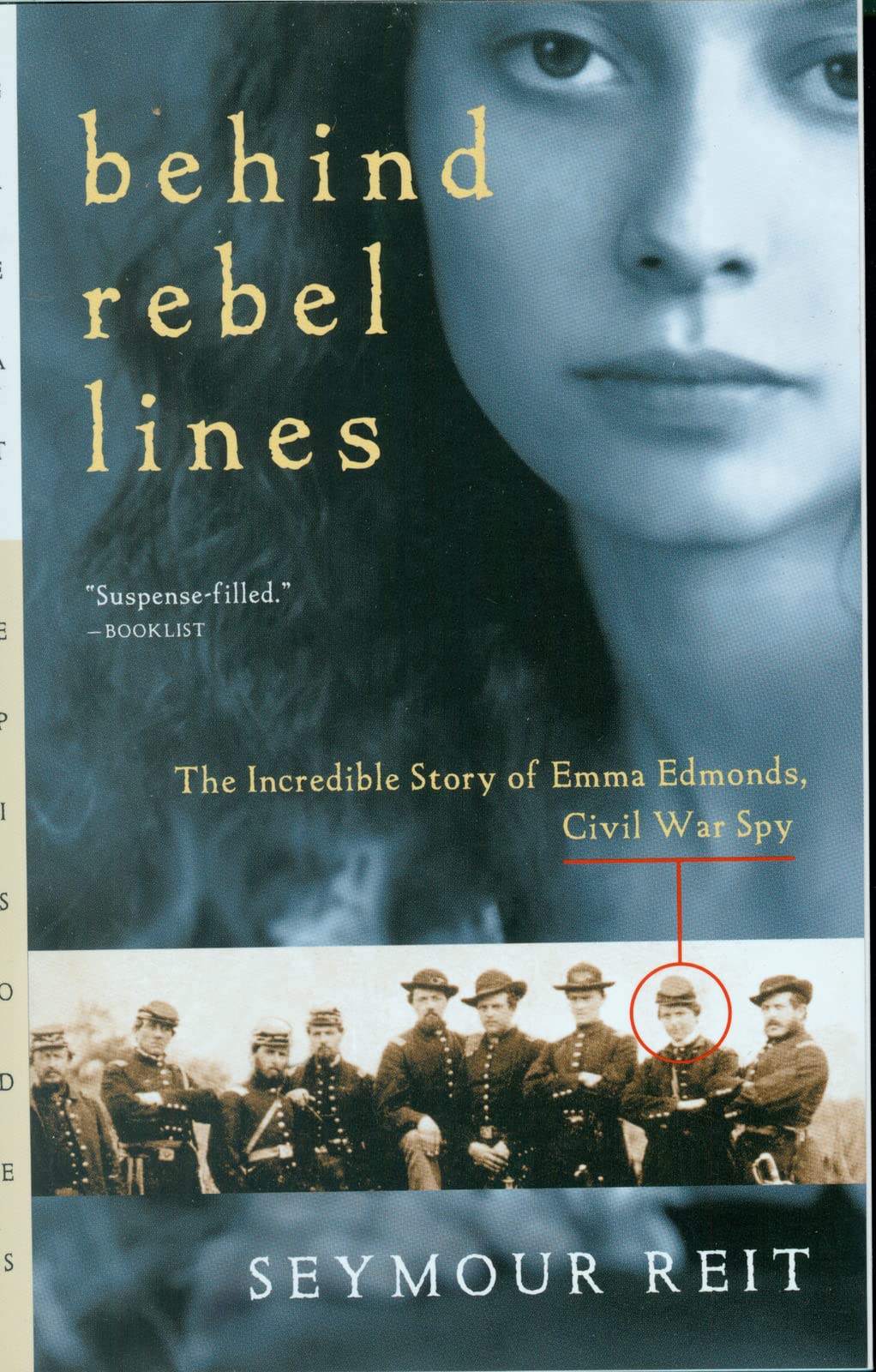 Behind Rebel Lines: The Incredible Story Of Emma Edmonds, Civil War Spy