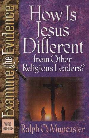 How Is Jesus Different from Other Religious Leaders? (Examine the Evidence),Used