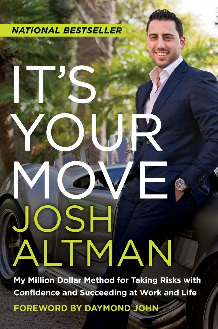 It's Your Move: My Million Dollar Method for Taking Risks with Confidence and Succeeding at Work and Life,Used