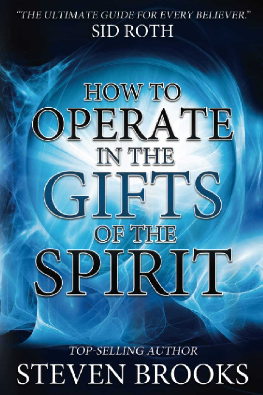 How to Operate in the Gifts of the Spirit: Making Spiritual Gifts Easy to Understand,Used