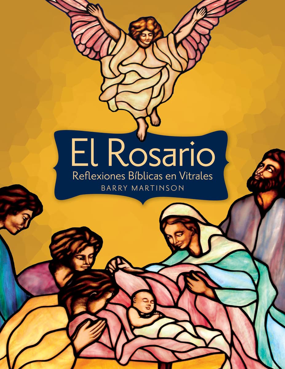 El Rosario: Reflexiones bblicas en vitrales (Spanish Edition),Used