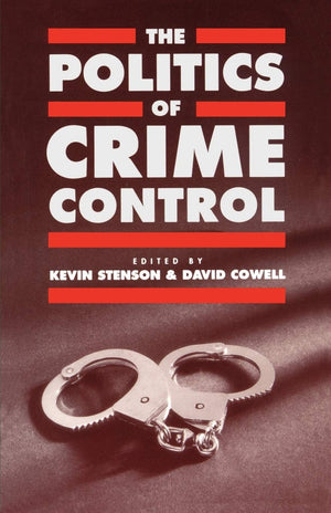 The Politics Of Crime Control (Insurance And Society),New
