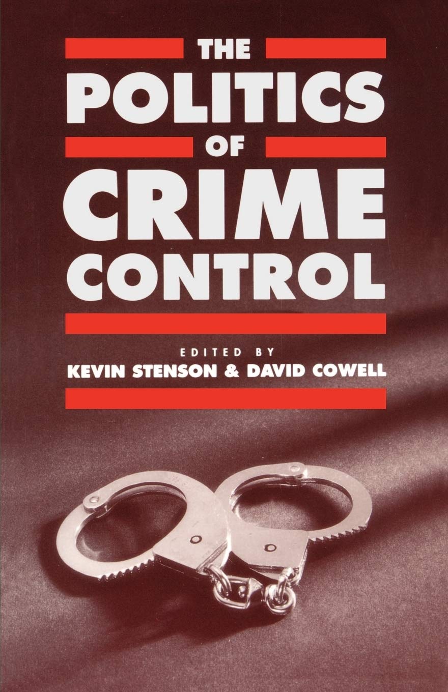 The Politics Of Crime Control (Insurance And Society),New