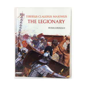 Tiberius Claudius Maximus: The Legionary (Rebuilding the Past),Used