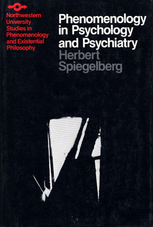 Phenomenology in Psychology and Psychiatry: A Historical Introduction (Studies in Phenomenology and Existential Philosophy),New
