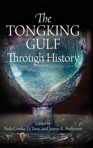 The Tongking Gulf Through History (Encounters With Asia),Used