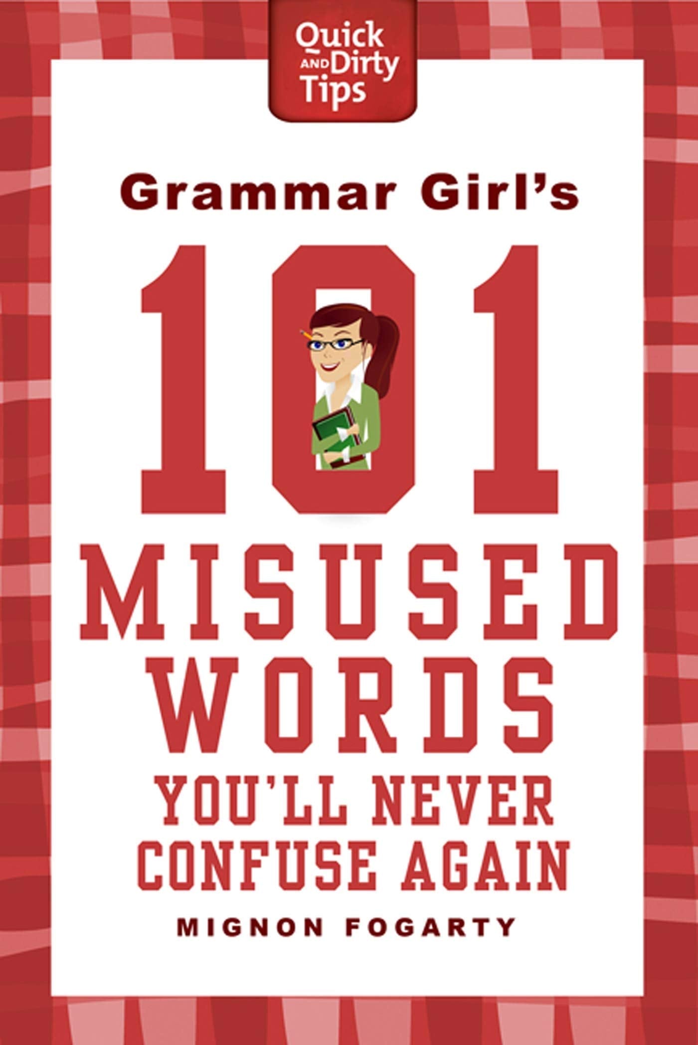 Grammar Girl'S 101 Misused Words You'Ll Never Confuse Again (Quick & Dirty Tips)-used