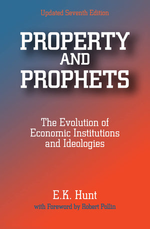 Property and Prophets: The Evolution of Economic Institutions and Ideologies: The Evolution of Economic Institutions and Ideolog,Used