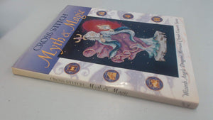 Cross Stitch Myth & Magic: Wizards, Angels, Dragons, Mermaids, Cherubs, Unicorns, Fairies,Used