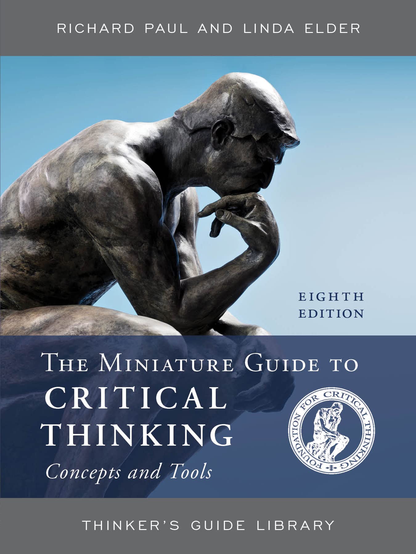 The Miniature Guide to Critical Thinking Concepts and Tools (Thinker's Guide Library),Used