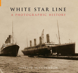 White Star Line: A Photographic History,Used