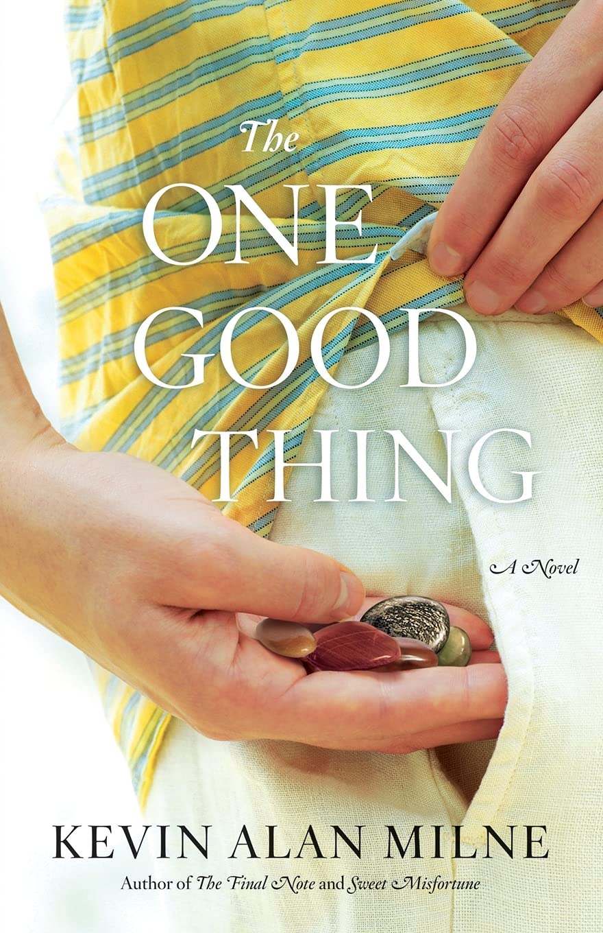 The One Good Thing: A Novel