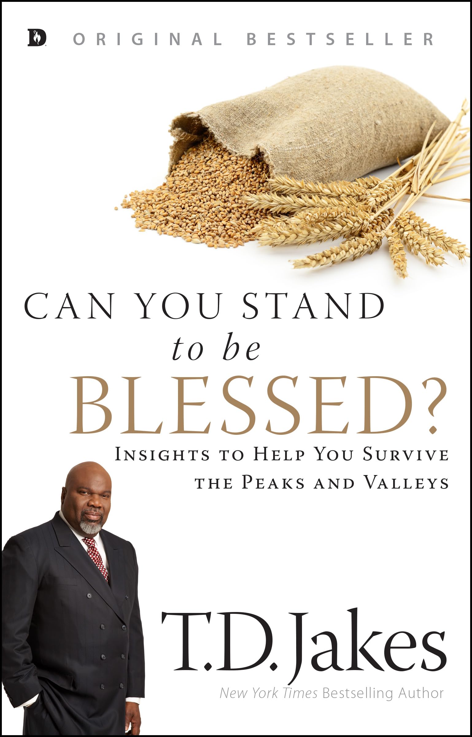 Can You Stand to be Blessed?: Insights to Help You Survive the Peaks and Valleys,Used