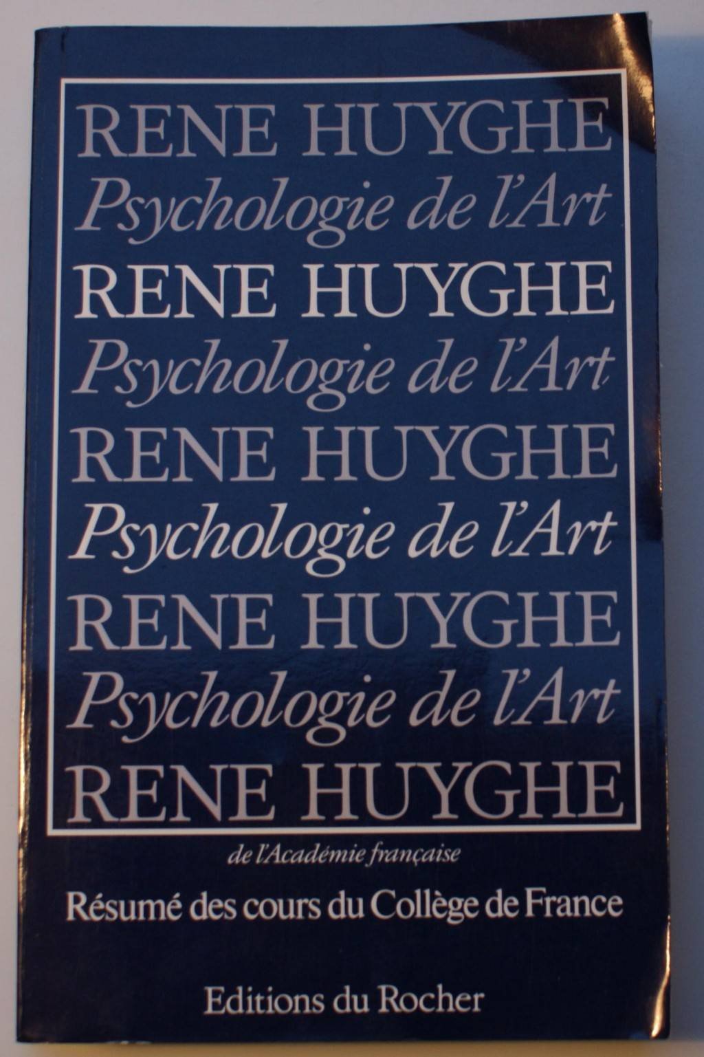 Psychologie de l'art: Resume des cours du college de France, 19511976 (French Edition),Used
