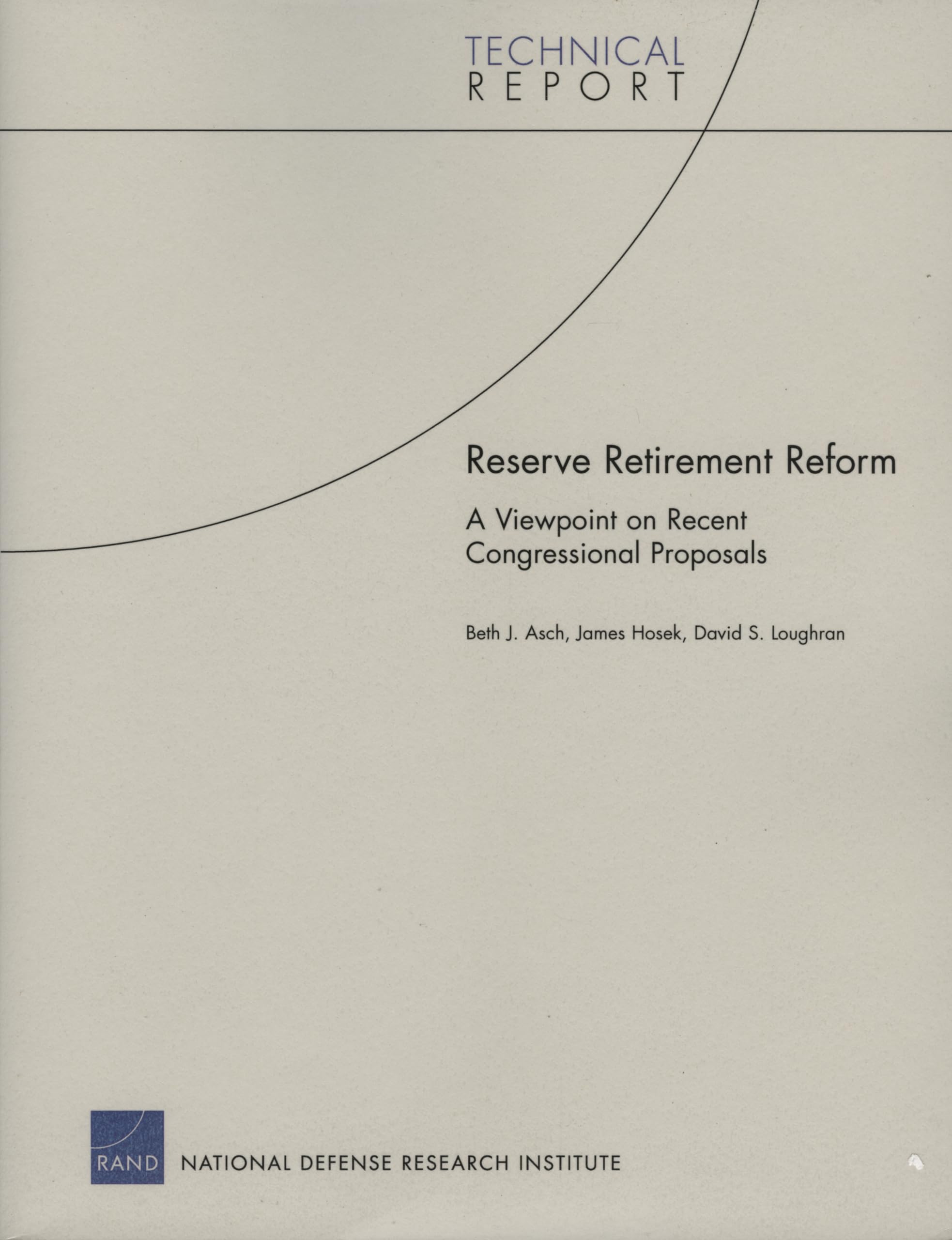Reserve Retirement Reform: A Viewpoint On Recent Congressional Proposals (Technical Report),New