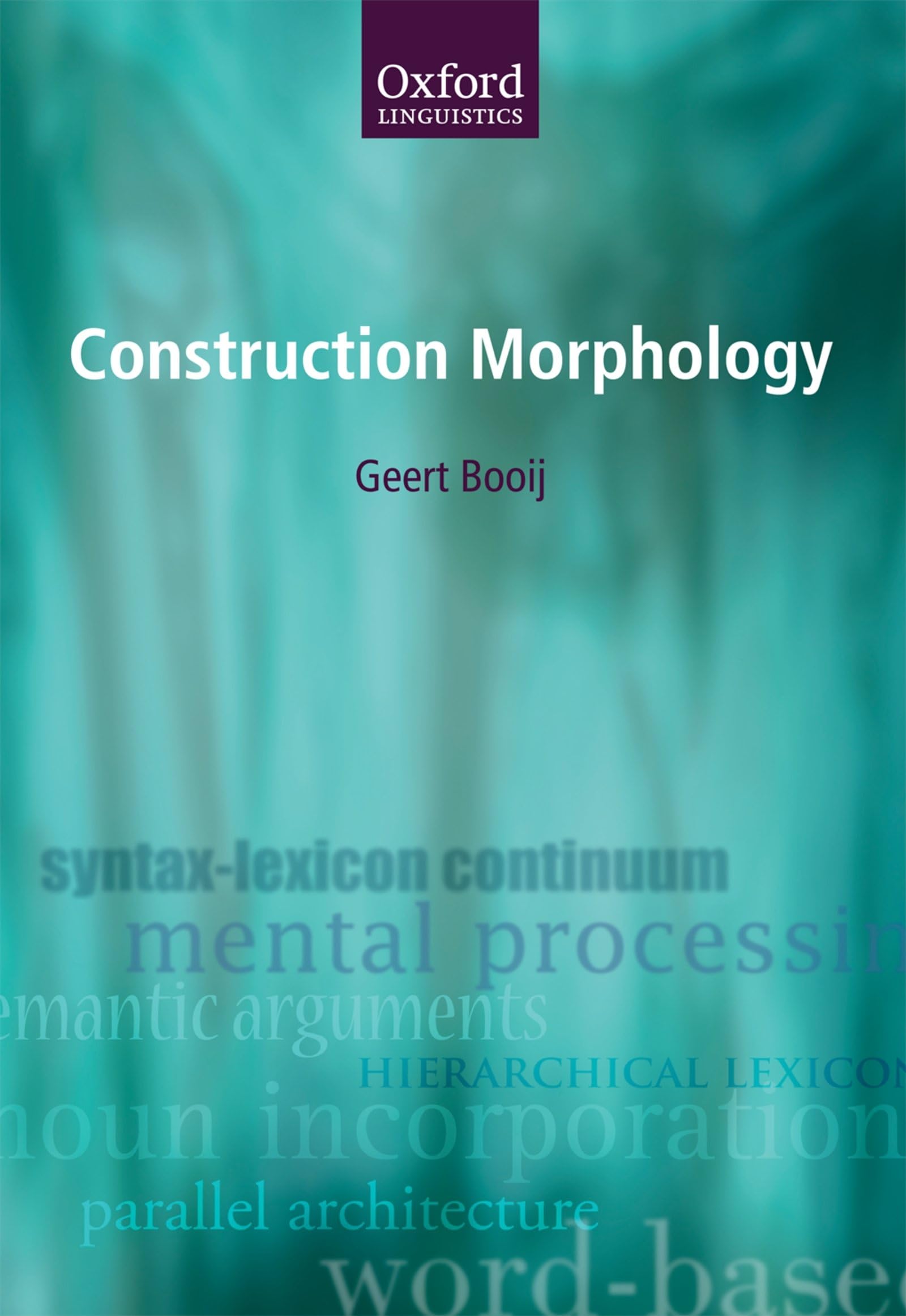 Construction Morphology (Oxford Linguistics),Used