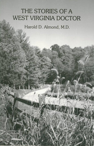 The Stories of a West Virginia Doctor,Used
