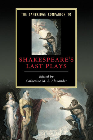 The Cambridge Companion to Shakespeare's Last Plays (Cambridge Companions to Literature),Used