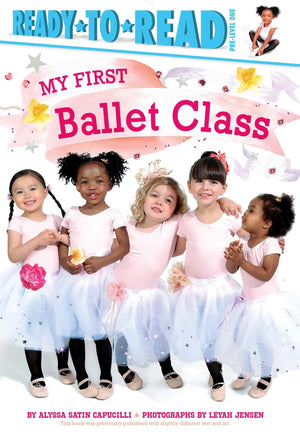 My First Ballet Class: ReadytoRead PreLevel 1,Used