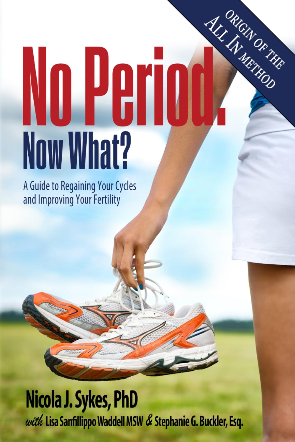 No Period. Now What?: A Guide to Regaining Your Cycles and Improving Your Fertility,Used