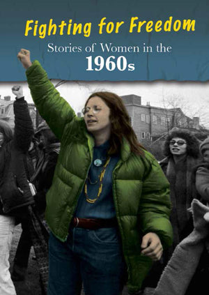 Stories of Women in the 1960s: Fighting for Freedom (Women's Stories from History),Used