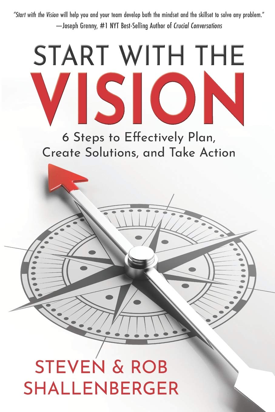 Start with the Vision: Six Steps to Effectively Plan, Create Solutions, and Take Action,Used