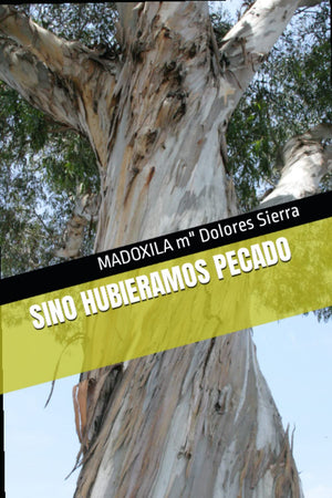 SINO HUBIERAMOS PECADO (Spanish Edition),Used