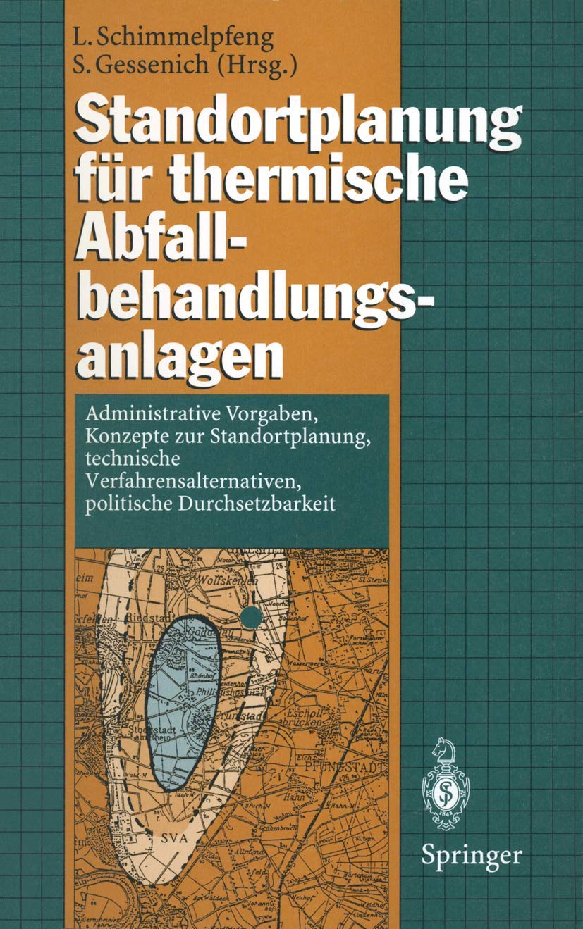 Standortplanung fr thermische Abfallbehandlungsanlagen: Administrative Vorgaben, Konzepte zur Standortplanung, technische Verfah,Used