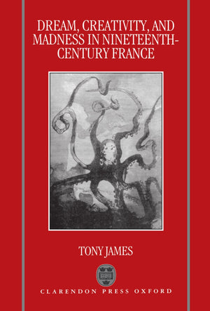 Dream, Creativity, and Madness in NineteenthCentury France,Used