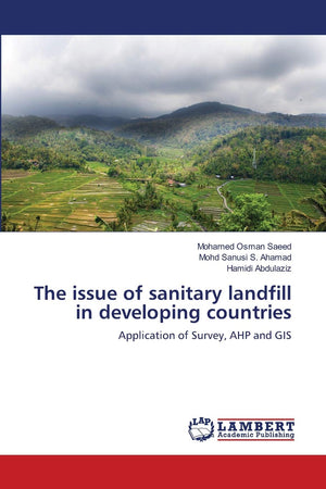 The issue of sanitary landfill in developing countries: Application of Survey, AHP and GIS,Used